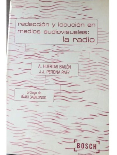 Redaccion Y Locucion En Medios Audiovisuales La Radio