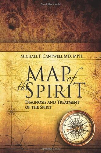 Map Of The Spirit: Diagnosis And Treatment Of The Spirit, De Cantwell, Michael F. Editorial Hillhaven Press, Tapa Blanda En Inglés