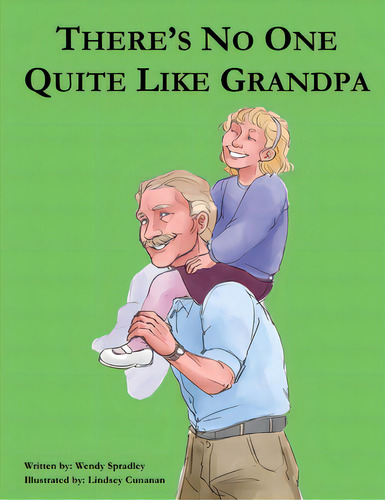 There Is No One Quite Like Grandpa, De Spradley, Wendy. Editorial Winsome Entertainment Group, Tapa Blanda En Inglés