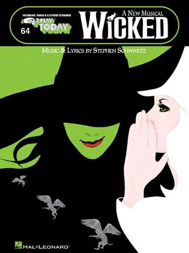 Wicked  A New Musical Ez Play Today Volume 64