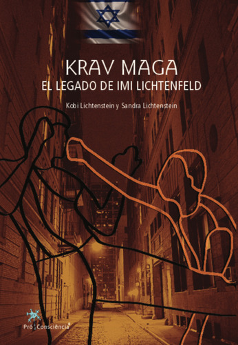 Krav Maga - El Legado De Imi Lichtenfeld, De Lichtenstein, Kobi E Lichtenstein, Sandra. Biografias Editorial Pro Consciencia Editora, Capa Mole, Edição Esportes Em Espanhol, 20