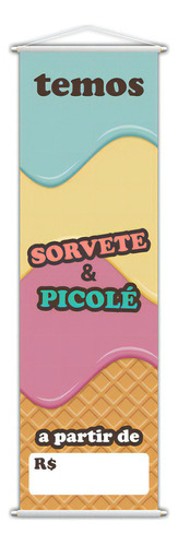 Banner Temos Sorvete E Picolé Gelado Doce Lona 100x30cm