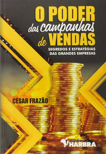 Libro Poder Das Campanhas De Vendas O De Frazao C Harbra