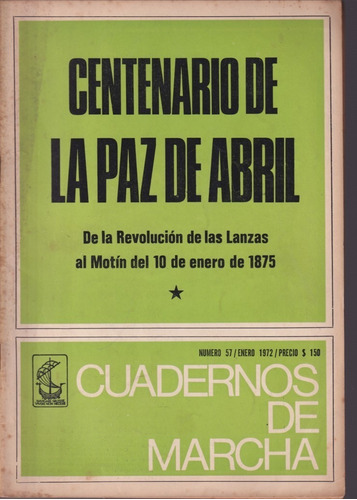 Centenario De La Paz De Abril Cuadernos De Marcha 