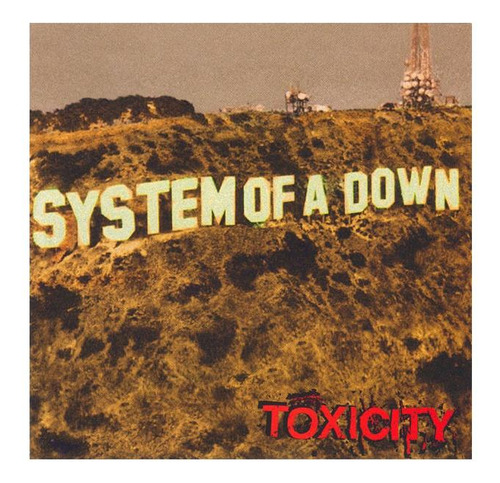 System Of A Down - Toxicity | Cd