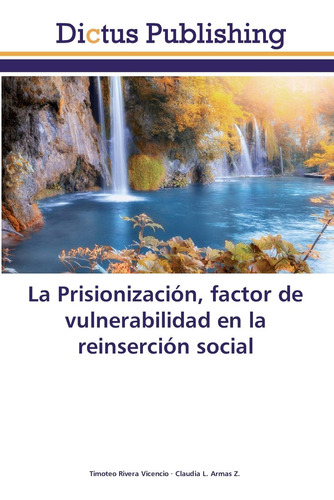 Book Dictus Publishing La Prisionización, Factor De Vulnerab