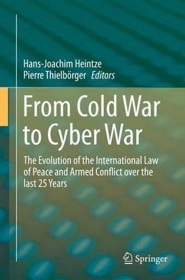 From Cold War To Cyber War - Hans-joachim Heintze (hardba...