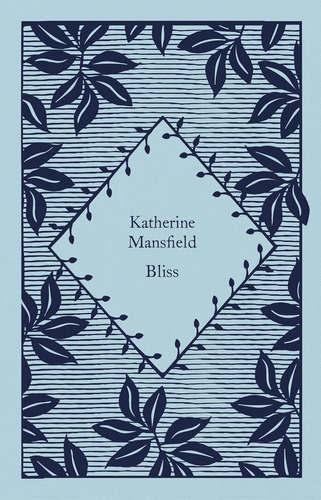 Bliss - Katherine Mansfield