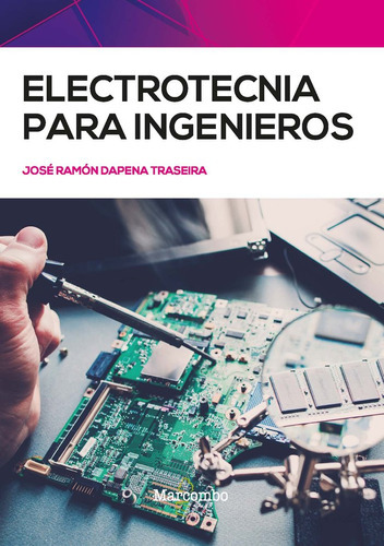 Electrotecnia Para Ingenieros, De Dapena Traseira, Jose Ramon. Editorial Marcombo, Tapa Blanda En Español