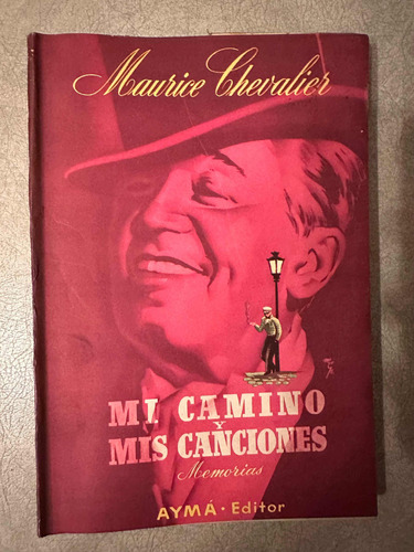 Mi Camino Y Canciones, Maurice Chevalier