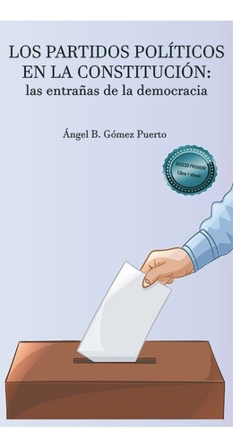 Los Partidos Politicos En La Constitucion, De Gomez Puerto, Angel B.. Editorial Dykinson, S.l., Tapa Blanda En Español