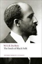 The Souls Of Black Folk - W. E. B. Du Bois