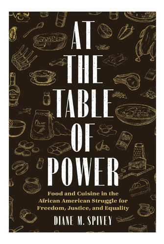 Libro: En La Mesa Del Poder: Comida Y Cocina En La Lucha Por