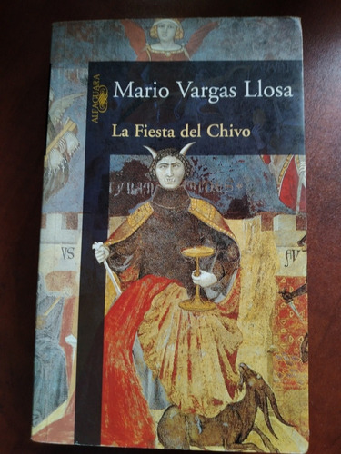 Libro La Fiesta Del Chivo Mario Vargas Llosa 