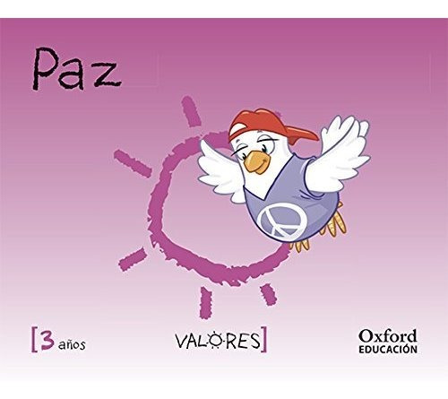 Educación En Valores 3 Años. Paz (educacion En Valores Segun