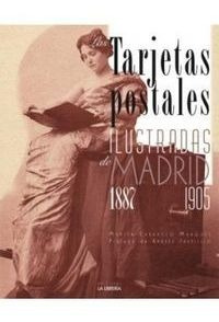Tarjetas Postales Ilustradas De Madrid 1887-1905 - Carras...