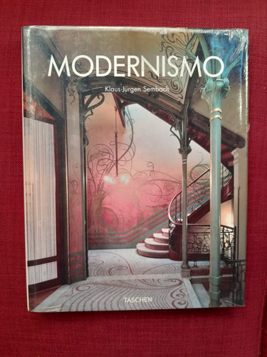 Modernismo - Klaus Jürgen Sembach - Editorial Taschen