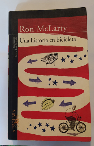 Una Historia En Bicicleta - Ron Mclarty / Ed Alfaguara