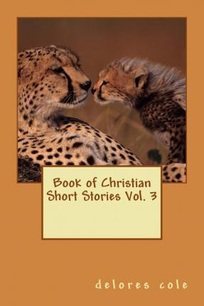 Libro Book Of Christian Short Stories Vol. 3 - Delores Cole