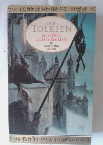 El Señor De Los Anillos Iii El Retorno Del Rey Jrr. Tolkien