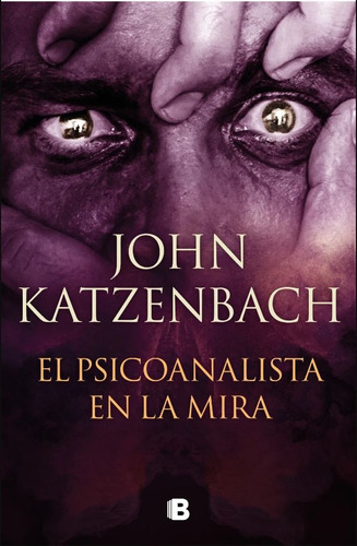 El Psicoanalista En La Mira - John Katzenbach