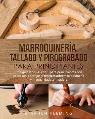 Libro Marroquinerã­a, Tallado Y Pirograbado Para Principi...