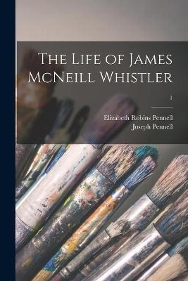 Libro The Life Of James Mcneill Whistler; 1 - Elizabeth R...