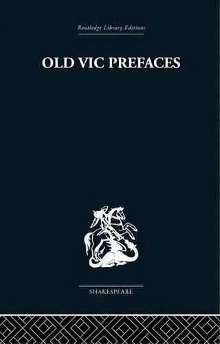 Old Vic Prefaces, De Hugh Hunt. Editorial Taylor Francis Ltd, Tapa Blanda En Inglés