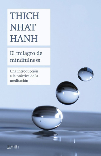El Milagro De Mindfulness / Hanh, Thich Nhat