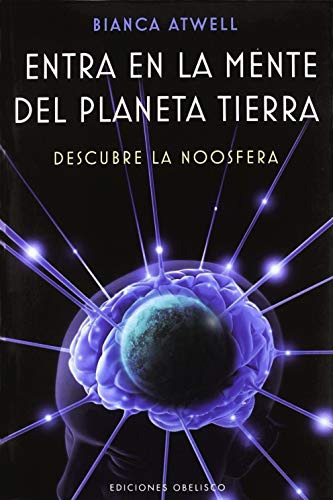 Entra En La Mente Del Planeta Tierra -nueva Consciencia-