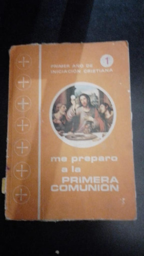 Me Preparo A La Primera Comunión Primer Año - Gram