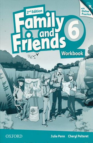 Family And Friends 6 Wokbook / 2 Ed., De Penn, Julie. Editorial Oxford University Press, Tapa Blanda, Edición 2.0 En Español, 2015