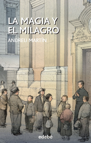 Magia Y El Milagro,la, De Martn Farrero, Andreu. Editorial Edebe, Tapa -1 En Español