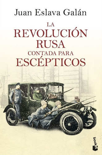 Libro La Revolución Rusa Contada Para Escèpticos - Eslava 