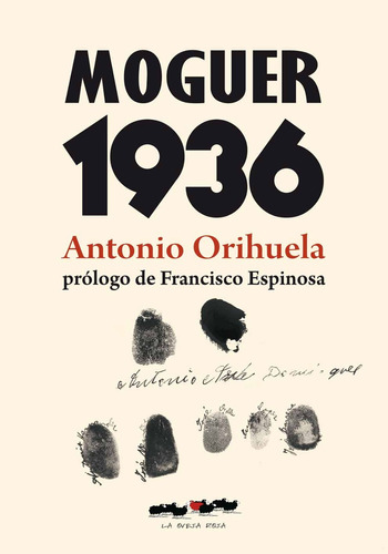 Libro Moguer 1936- Antonio Orihuela-ed. La Oveja Roja