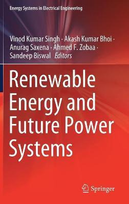Libro Renewable Energy And Future Power Systems - Vinod K...