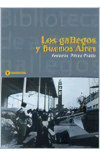 Gallegos Y Buenos Aires, Los, De Antonio Perez - Prado. Editorial Corregidor, Tapa Blanda, Edición 1 En Español