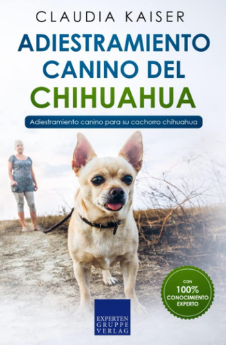 Libro: Adiestramiento Canino Del Chihuahua: Adiestramiento C