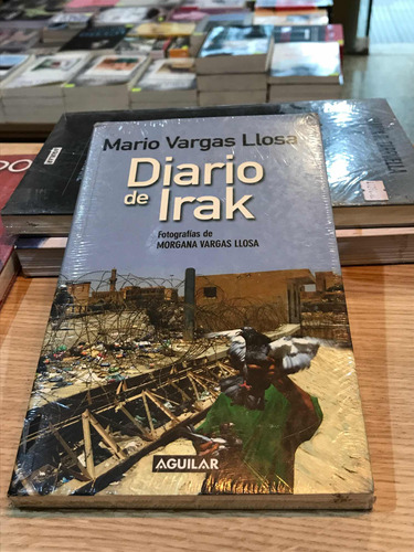 Mario Vargas Llosa. Diario De Irak.