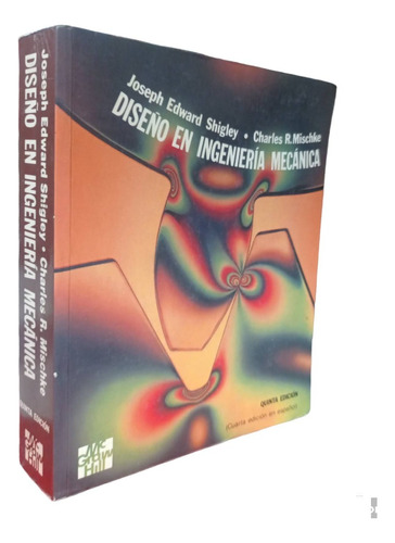 Diseño En Ingenieria Mecanica 5 Ed J. Shigley Mc Graw Hill