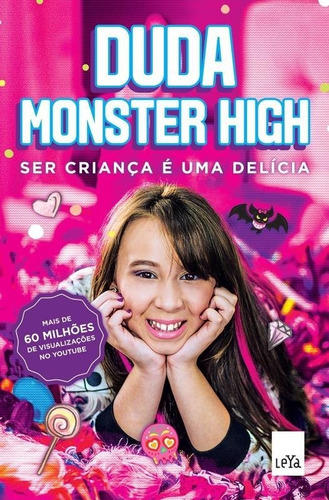 Ser Criança É Uma Delícia, De Duda Monster High. Editora Leya - Casa Da Palavra, Capa Mole Em Português