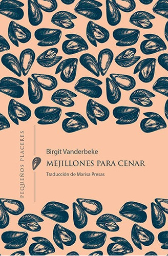 MEJILLONES PARA CENAR, de VANDERBEKE, BIRGIT. Editorial Ediciones Invisibles, tapa blanda en español