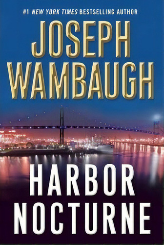 Harbor Nocturne, De Joseph Wambaugh. Editorial Grove Press Atlantic Monthly Press, Tapa Blanda En Inglés