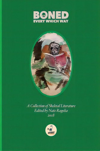 Boned Every Which Way 2018, De Ragolia, Nate. Editorial Lightning Source Inc, Tapa Blanda En Inglés