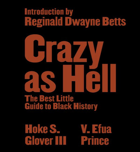 Crazy As Hell: The Best Little Guide To Black History, De Glover Hoke S. Editorial Norton En Inglés, 2024