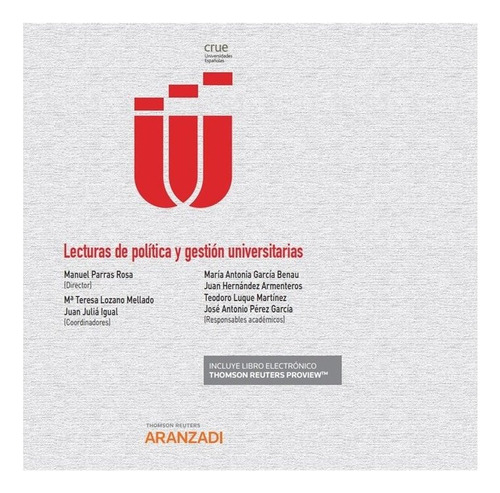 Lecturas De Politica Y Gestion Universitarias, De Juan Francisco Julia Igual. Editorial Aranzadi En Español