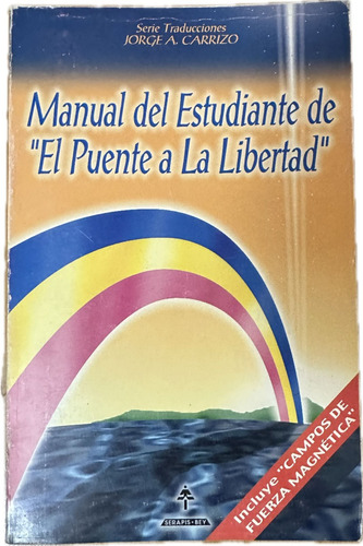 Manual Del Estudiante De El Puente A La Libertad