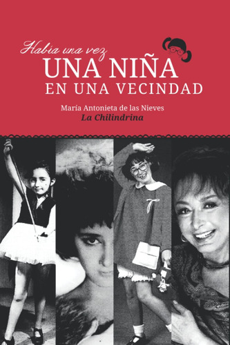 Libro: Había Una Vez Una Niña En Una Vecindad (segunda Edici