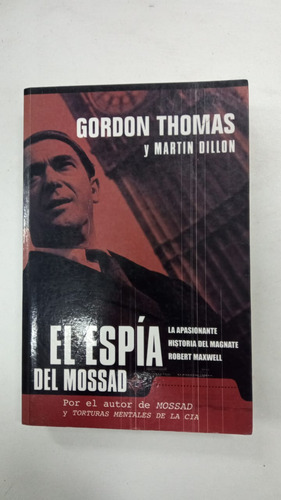 El Espia Del Mossad - Gordon Thomas - Formato Grande (Usado)