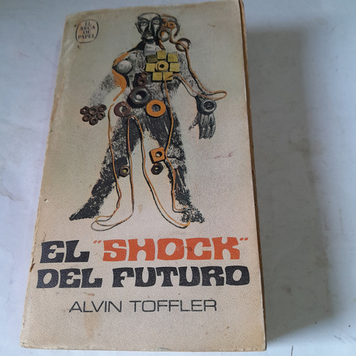 Libro,el Shock Del Futuro,alvin Toffler,plaza Y Janes
